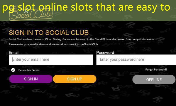 pg slot online slots that are easy to pg slot online slots that are easy to