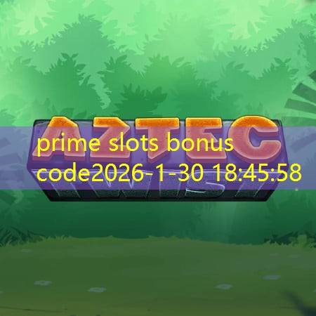 prime slots bonus code prime slots bonus code