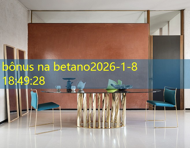 bônus na betano