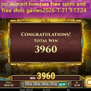 no deposit bonuses free spins and free slots games